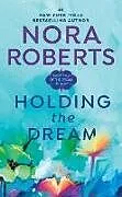 Poche format A Holding the dream von Nora Roberts