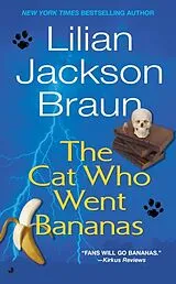Poche format A Cat Who Went Bananas von Lilian Jackson Braun