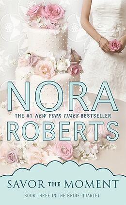 Couverture cartonnée Savor the Moment de Nora Roberts