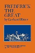 Kartonierter Einband Frederick the Great von Gerhard Ritter