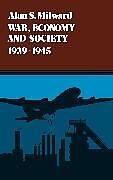 War, Economy and Society, 1939-1945