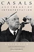 Couverture cartonnée Casals and the Art of Interpretation de David Blum