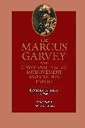 Fester Einband The Marcus Garvey and Universal Negro Improvement Association Papers, Vol. I von Marcus Garvey