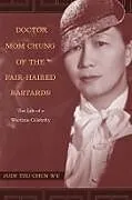 Kartonierter Einband Doctor Mom Chung of the Fair-Haired Bastards von Wu Judy Tzu-Chun