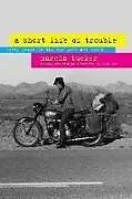Kartonierter Einband (Kt) A Short Life of Trouble von Marcia Tucker