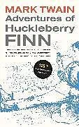 Kartonierter Einband (Kt) Adventures of Huckleberry Finn, 125th Anniversary Edition von Mark Twain