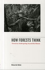 Couverture cartonnée How Forests Think de Eduardo Kohn