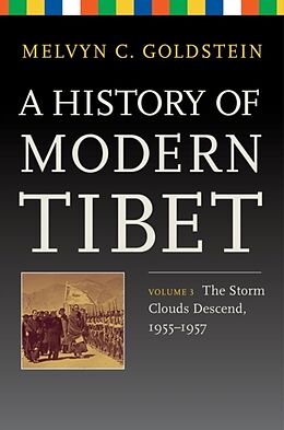 Livre Relié A History of Modern Tibet, Volume 3 de Goldstein Melvyn C.