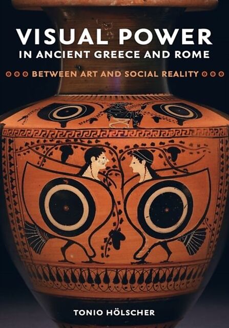 Visual Power in Ancient Greece and Rome: Volume 73