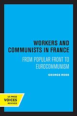 eBook (epub) Workers and Communists in France de George Ross