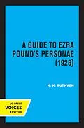 E-Book (epub) A Guide to Ezra Pound's Personae (1926) von K. K. Ruthven