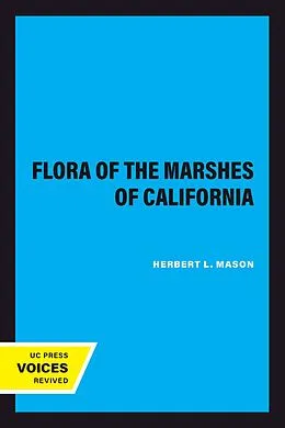 E-Book (epub) A Flora of the Marshes of California von Herbert L. Mason