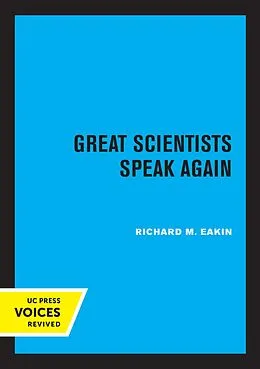 E-Book (epub) Great Scientists Speak Again von Richard M. Eakin