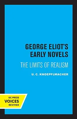 ePUB George Eliot's Early Novels von U. C. Knoepflmacher