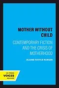 ePUB Mother Without Child von Elaine Tuttle Hansen