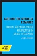 E-Book (epub) Labeling the Mentally Retarded von Jane R. Mercer