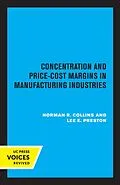 ePUB Concentration and Price-Cost Margins in Manufacturing Industries von Norman R. Collins, Lee E. Preston