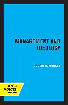 E-Book (epub) Management and Ideology von Judith A. Merkle