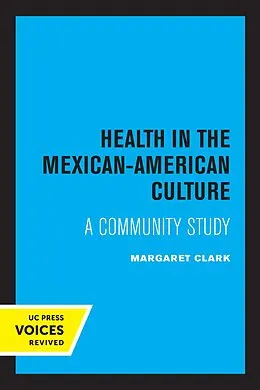 ePUB Health in the Mexican-American Culture von Margaret Clark