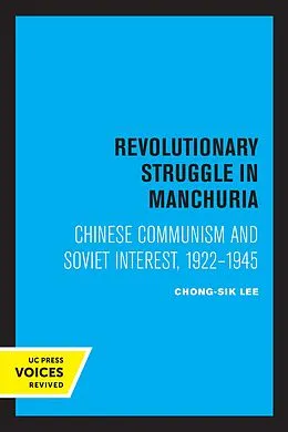 E-Book (epub) Revolutionary Struggle in Manchuria von Chong-Sik Lee