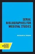 E-Book (epub) Serial Bibliographies for Medieval Studies von Richard H. Rouse