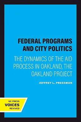 E-Book (epub) Federal Programs and City Politics von Jeffrey L. Pressman