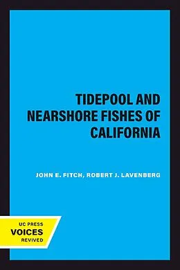 E-Book (epub) Tidepool and Nearshore Fishes of California von John E. Fitch, Robert J. Lavenberg