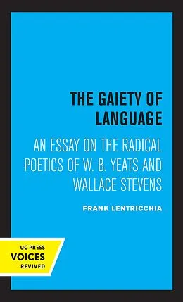 E-Book (epub) The Gaiety of Language von Frank Lentricchia