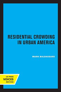 eBook (epub) Residential Crowding in Urban America de Mark Baldassare