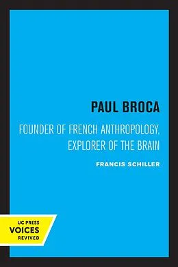 E-Book (epub) Paul Broca von Francis Schiller