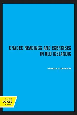 E-Book (epub) Graded Readings and Exercises in Old Icelandic von Kenneth Chapman
