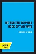 E-Book (epub) The Ancient Egyptian Book of Two Ways von Leonard H. Lesko