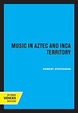 eBook (epub) Music in Aztec and Inca Territory de Robert M. Stevenson