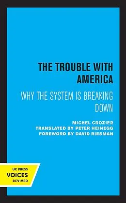 E-Book (epub) The Trouble with America von Michel Crozier