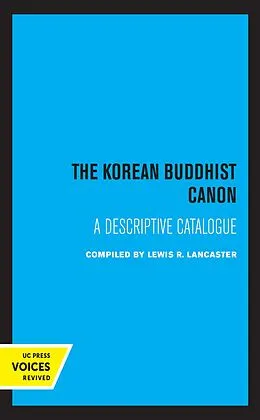 E-Book (epub) The Korean Buddhist Canon von Lewis R. Lancaster