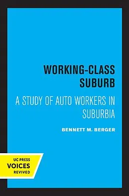 E-Book (epub) Working-Class Suburb von Bennett M. Berger