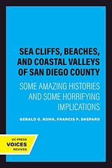 E-Book (epub) Sea Cliffs, Beaches, and Coastal Valleys of San Diego County von Gerald G. Kuhn, Francis P. Shepard