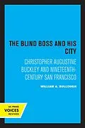 E-Book (epub) The Blind Boss and His City von William A. Bullough