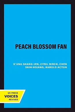 E-Book (epub) The Peach Blossom Fan von K'Ung Shang-Jen