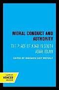 Couverture cartonnée Moral Conduct and Authority de Barbara Daly Metcalf