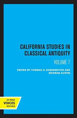 E-Book (epub) California Studies in Classical Antiquity, Volume 7 von 