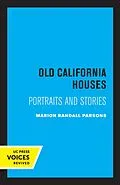 ePUB Old California Houses von Marion Randall Parsons