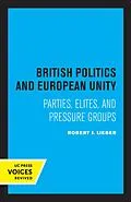 E-Book (epub) British Politics and European Unity von Robert J. Lieber