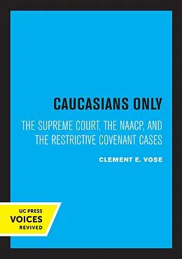 E-Book (epub) Caucasians Only von Clement E. Vose