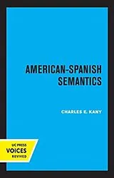 Kartonierter Einband American-Spanish Semantics von Kany Charles E.