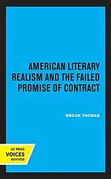 Kartonierter Einband American Literary Realism and the Failed Promise of Contract von Thomas Brook