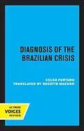 E-Book (epub) Diagnosis of the Brazilian Crisis von Celso Furtado