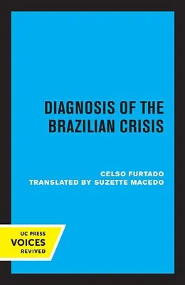 E-Book (epub) Diagnosis of the Brazilian Crisis von Celso Furtado