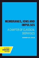 eBook (epub) Membranes, Ions and Impulses de Kenneth S. Cole