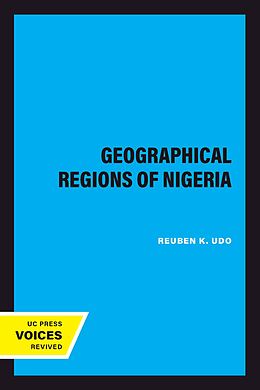 eBook (epub) Geographical Regions of Nigeria de Reuben K. Udo